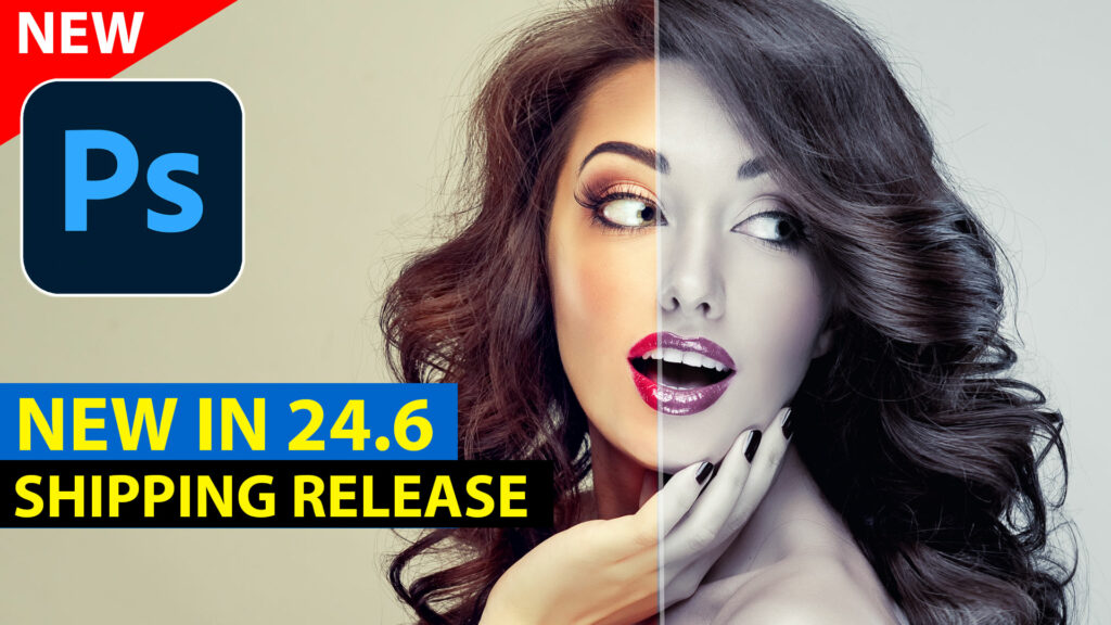 New features in Photoshop 2023 24.6 June 2023.